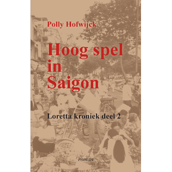 Hoog spel in Saigon (Paperback) bij Singel 344