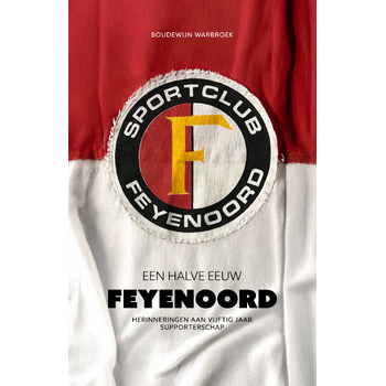 Een halve eeuw Feyenoord (Hardback) bij Singel 344