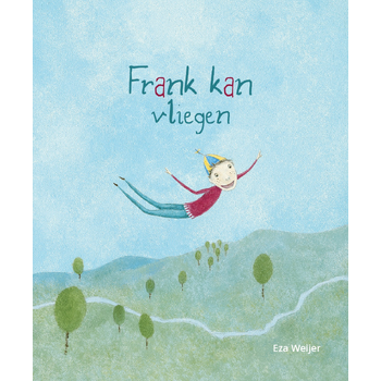 Frank kan vliegen (Hardback) van Eza Weijer