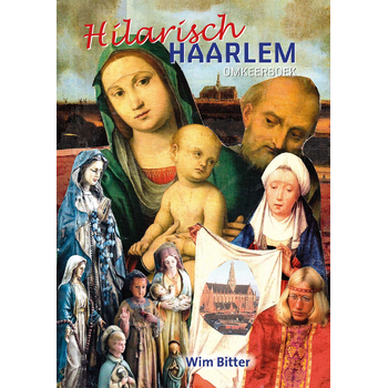 Hilarisch Haarlem (Paperback) van Wim Bitter, Wim Kersten