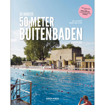 De mooiste 50 meter buitenbaden van Nederland (Hardback) bij Singel 344