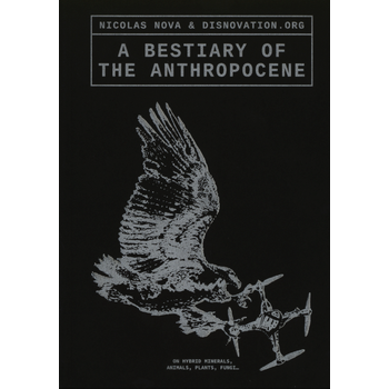 A Bestiary of the Anthropocene (Paperback) bij Singel 344