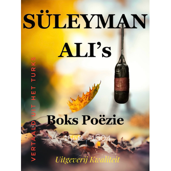 SÜLEYMAN ALI’s - BOKS POËZIE (1550 - 1604) (Paperback) bij Singel 344