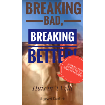 BREAKING BAD, BREAKING BETTER (Paperback) bij Singel 344