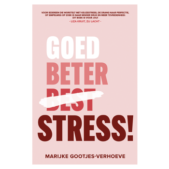 Goed, beter, Stress! (Paperback) bij Singel 344