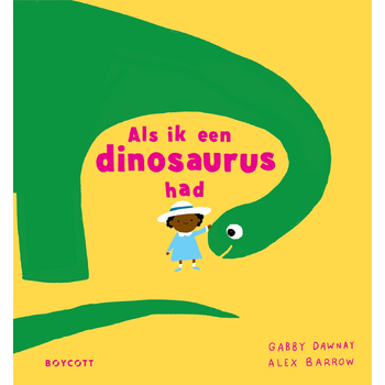 Als ik een dinosaurus had (Hardback) bij Singel 344