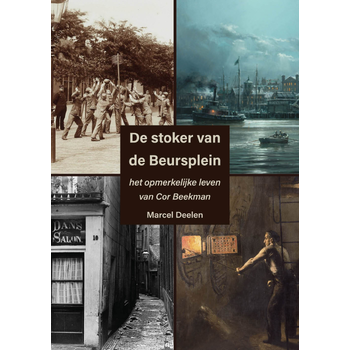 De stoker van de Beursplein (Hardback) bij Singel 344