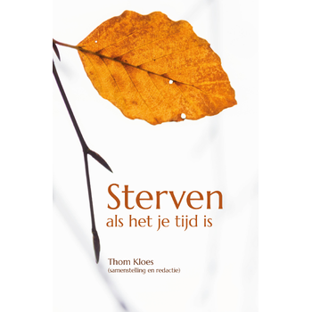 Sterven als het je tijd is (Paperback) bij Singel 344