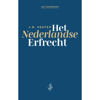 Het Nederlandse Erfrecht (Hardback) van J.B. Vegter