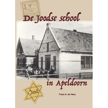 De Joodse school in Apeldoorn (Hardback) bij Singel 344