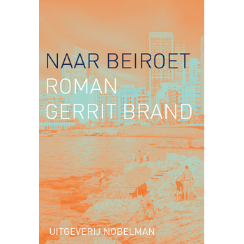 Naar Beiroet (Hardback) bij Singel 344
