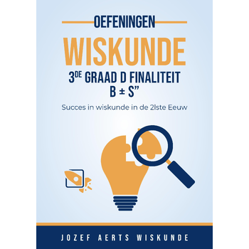 Wiskunde Oefeningen voor 3de Graad D Finaliteit Leerplan B -S" (Paperback) bij Singel 344