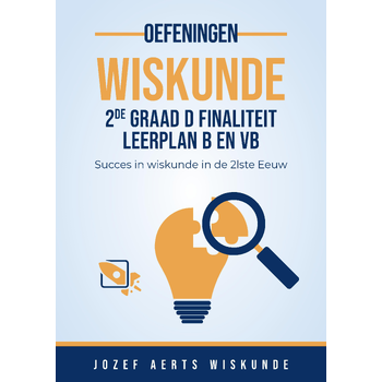 Wiskunde Oefeningen voor 2de graad D Finalitiet Leerplan B en VB (Paperback) bij Singel 344