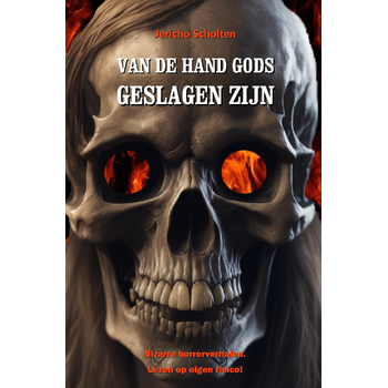 VAN DE HAND GODS GESLAGEN ZIJN (Paperback) van Jericho Scholten