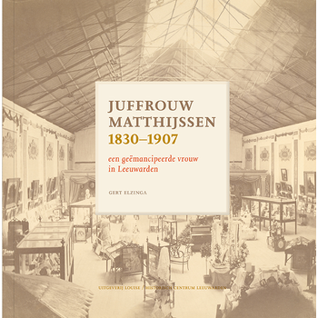Juffrouw Matthijssen 1830-1907 (Hardback) bij Singel 344