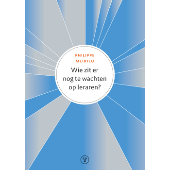 Wie zit er nog te wachten op leraren? (Paperback) bij Singel 344