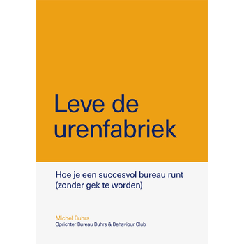 Leve de urenfabriek (Paperback) bij Singel 344
