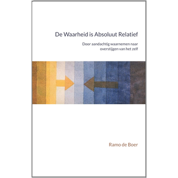 De Waarheid Is Absoluut Relatief (Paperback) bij Singel 344