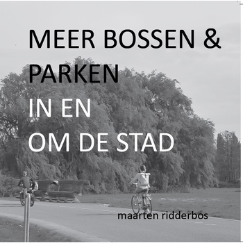Meer bossen en parken in en om de stad (Paperback) bij Singel 344
