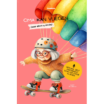 Oma kan vliegen (Hardback) bij Singel 344