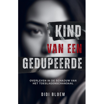 Kind van een Gedupeerde (Paperback) bij Singel 344