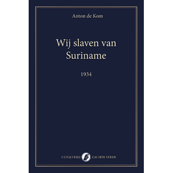 Wij slaven van Suriname (Paperback) bij Singel 344