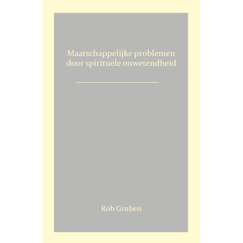 Maatschappelijke problemen door spirituele onwetendheid (Paperback) bij Singel 344