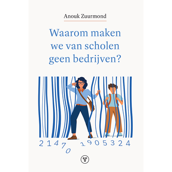 Waarom maken we van scholen geen bedrijven? (Paperback) bij Singel 344