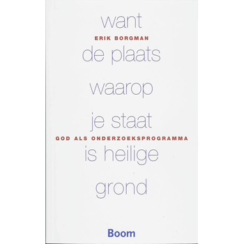 Want de plaats waarop je staat is heilige grond (Paperback) bij Singel 344