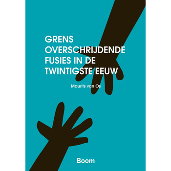 Grensoverschrijdendev fusies in de twintigste eeuw (Paperback) bij Singel 344