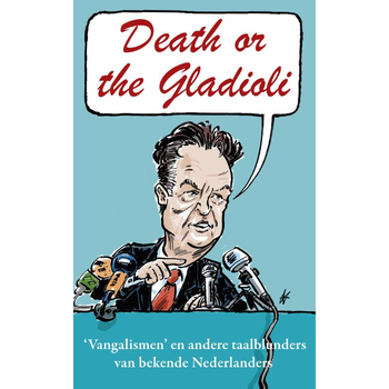 Death or the Gladioli (Paperback) bij Singel 344