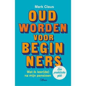 Oud worden voor beginners (Paperback) bij Singel 344