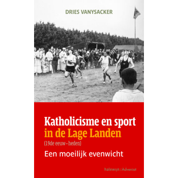 Katholicisme en sport in de Lage Landen (Paperback) bij Singel 344