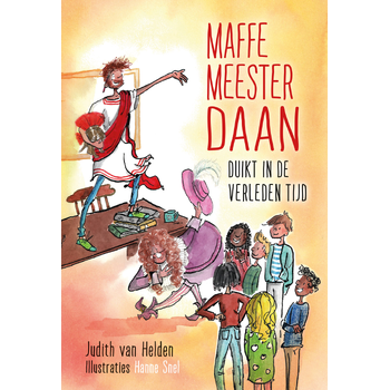 Maffe meester Daan duikt in de verleden tijd (Hardback) bij Singel 344
