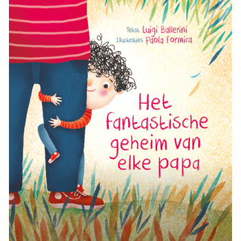 Het fantastische geheim van elke papa (Hardback) bij Singel 344