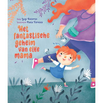 Het fantastische geheim van elke mama (Hardback) bij Singel 344