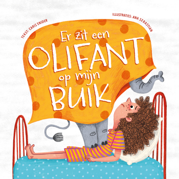 Er zit een olifant op mijn buik (Hardback) van Caris Snider