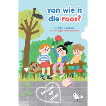 Van wie is die roos? (Hardback) bij Singel 344