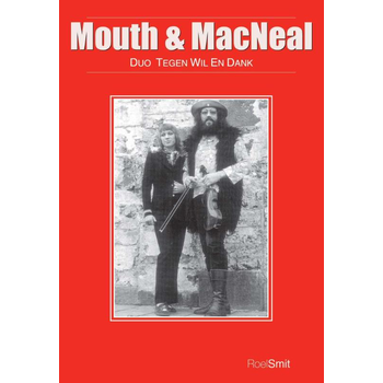 Mouth and MacNeal - duo tegen wil en dank (Paperback) bij Singel 344