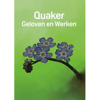 Quaker: Geloven en Werken (Paperback) bij Singel 344