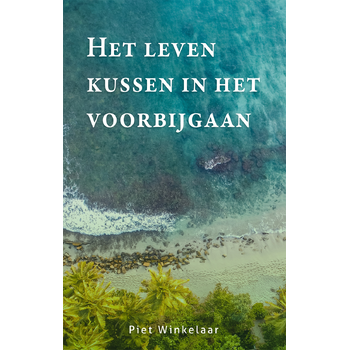 Het leven kussen in het voorbijgaan (Paperback) bij Singel 344