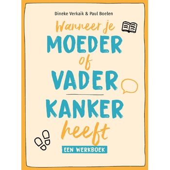 Wanneer je moeder of vader kanker heeft (Paperback) bij Singel 344