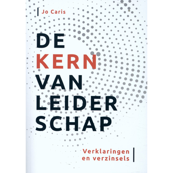 De kern van leiderschap (Paperback) bij Singel 344