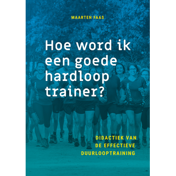 Hoe word ik een goede hardlooptrainer? (Paperback) bij Singel 344