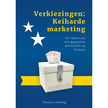 Verkiezingen: Keiharde marketing (Paperback) bij Singel 344