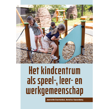 Het kindcentrum als speel-, leer- en werkgemeenschap (Paperback) bij Singel 344