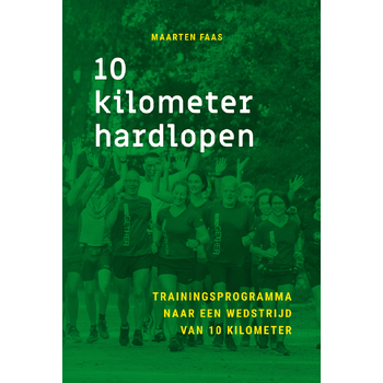 10 kilometer hardlopen (Paperback) bij Singel 344