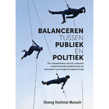 Balanceren tussen publiek en politiek (Paperback) bij Singel 344
