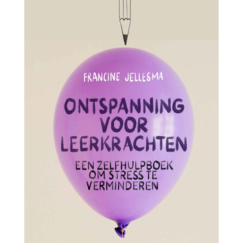 Ontspanning voor leerkrachten (Paperback) bij Singel 344