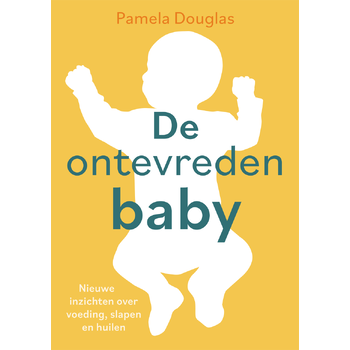 De ontevreden baby (Hardback) bij Singel 344